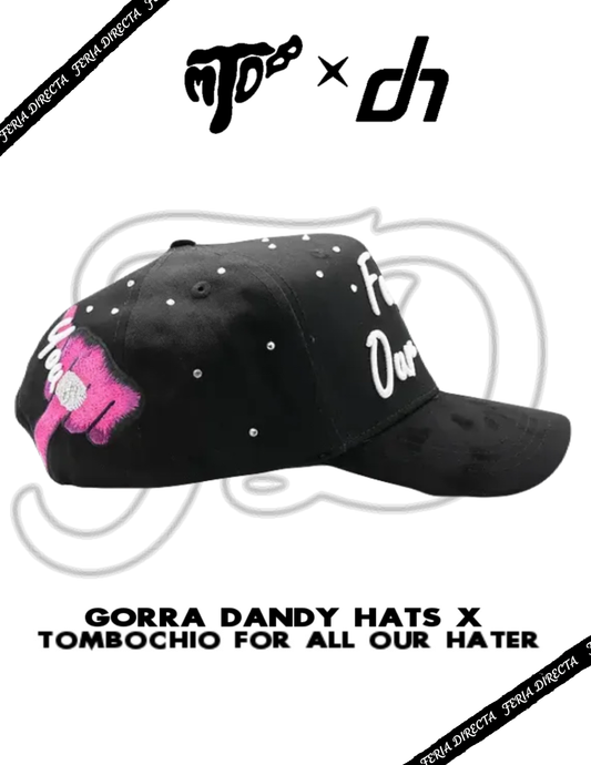 Gorra Dandy Hats x Tombochio “FOR ALL OUR HATERS”