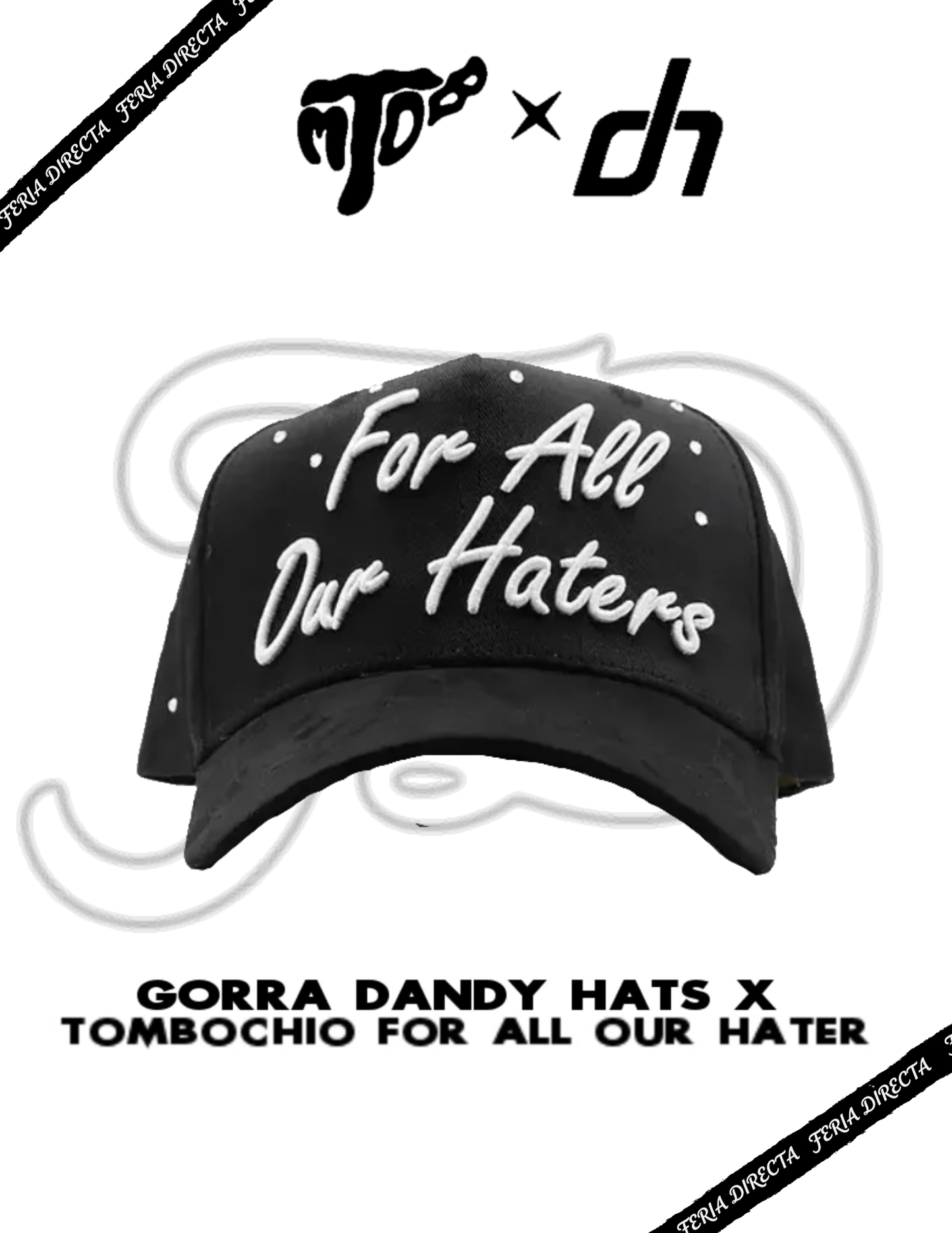 Gorra Dandy Hats x Tombochio “FOR ALL OUR HATERS”